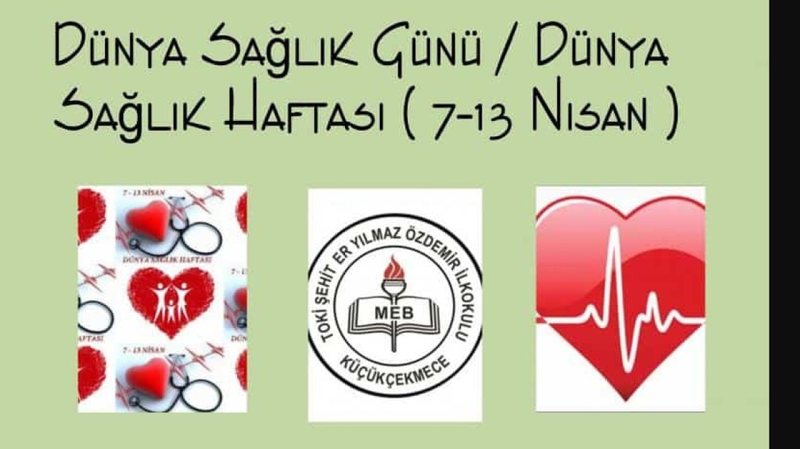 Dünya Sağlık Haftası Okulumuzda Kutlanmıştır!!!
